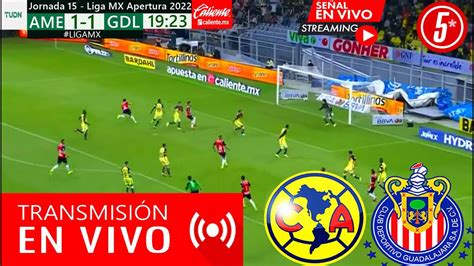 chivas vs america donde ver en usa|partido chivas hoy en directo.